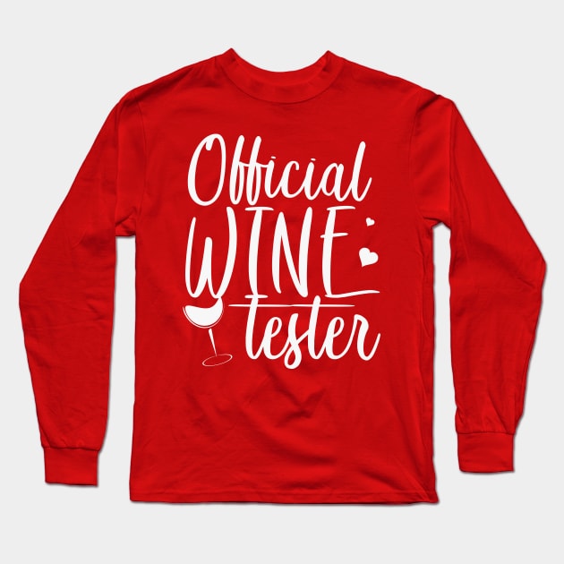 Official Wine Tester Long Sleeve T-Shirt by Korry